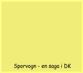 Sporvogn - en saga i DK