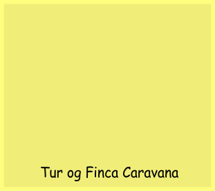 Tur og Finca Caravana
